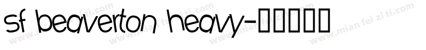 sf beaverton heavy字体转换